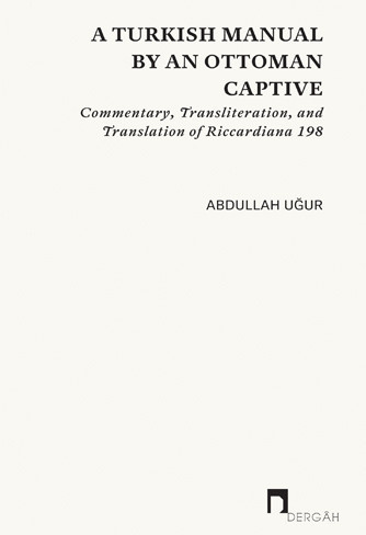 A Turkish Manual by an Ottoman Captive